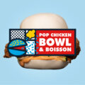 Menu pop chicken bowl et boisson